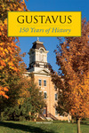 Gustavus: 150 Years of History